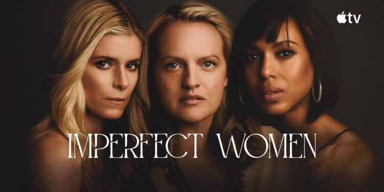 Trailer: Apple TV+ Unveils ‘Imperfect Women’ Starring Elisabeth Moss and Kerry Washington