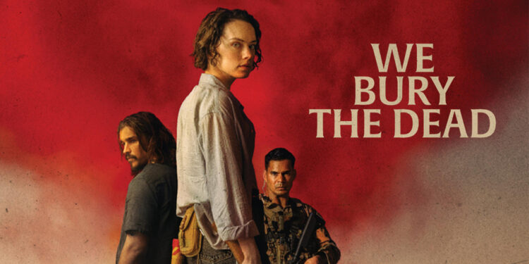The Review: ‘We Bury the Dead’