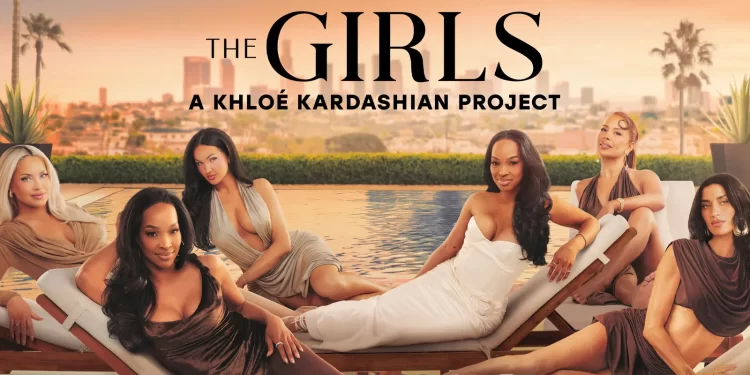 Trailer: Khloé Kardashian’s ‘The Girls’