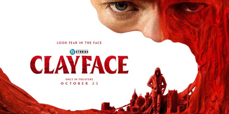 Official key art for DC Studios' Clayface, showing a face dissolving into red clay over a city skyline, with the tagline Look Fear in the Face